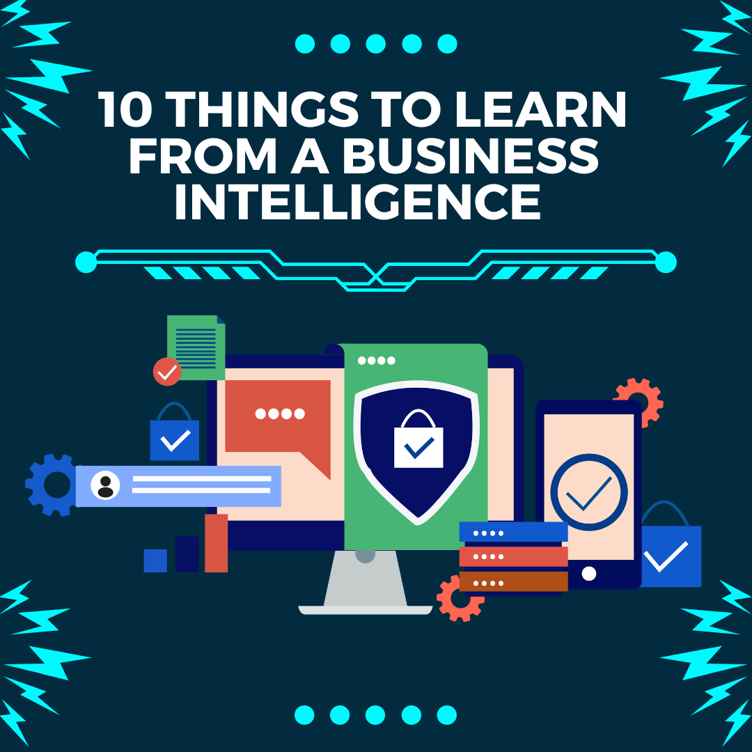 10 Things to Learn from A Business Intelligence