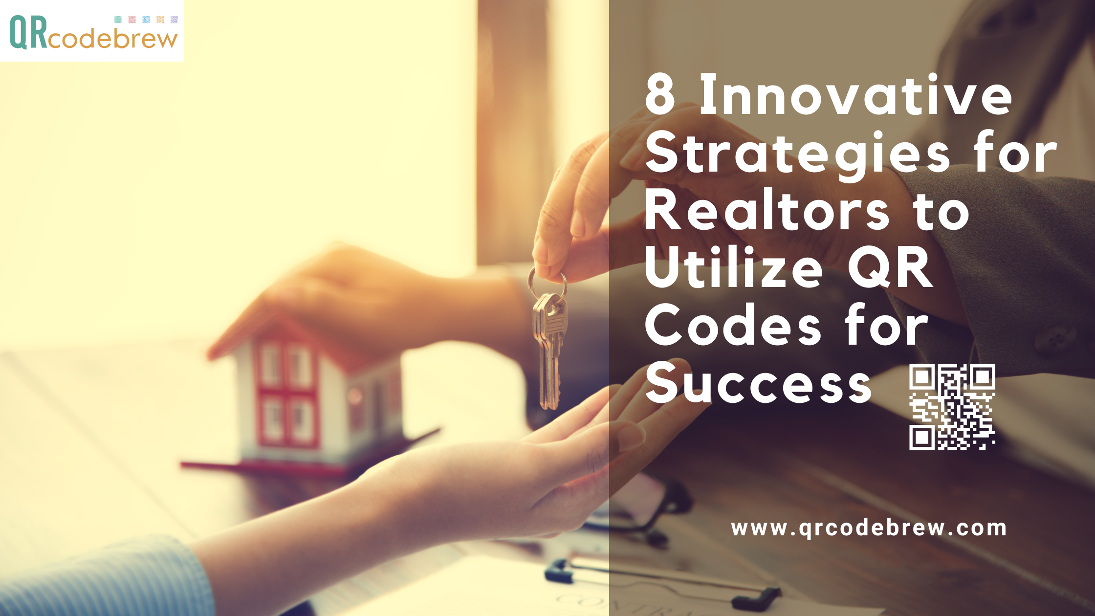 8 Innovative Strategies for Realtors to Utilize QR Codes for Success