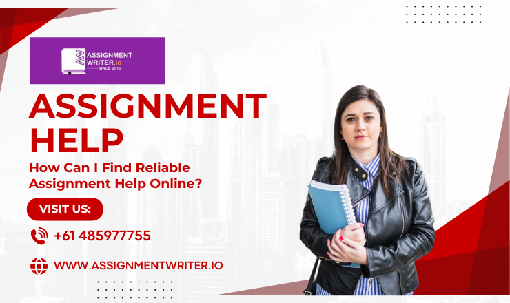 How Can I Find Reliable Assignment Help Online?