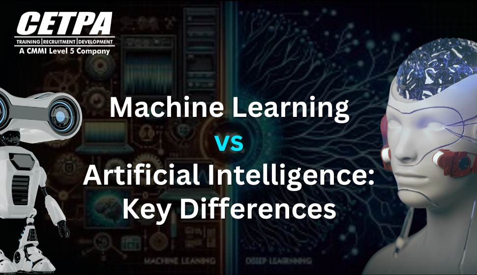 Machine Learning vs. Artificial Intelligence: Key Differences - CETPA Infotech
