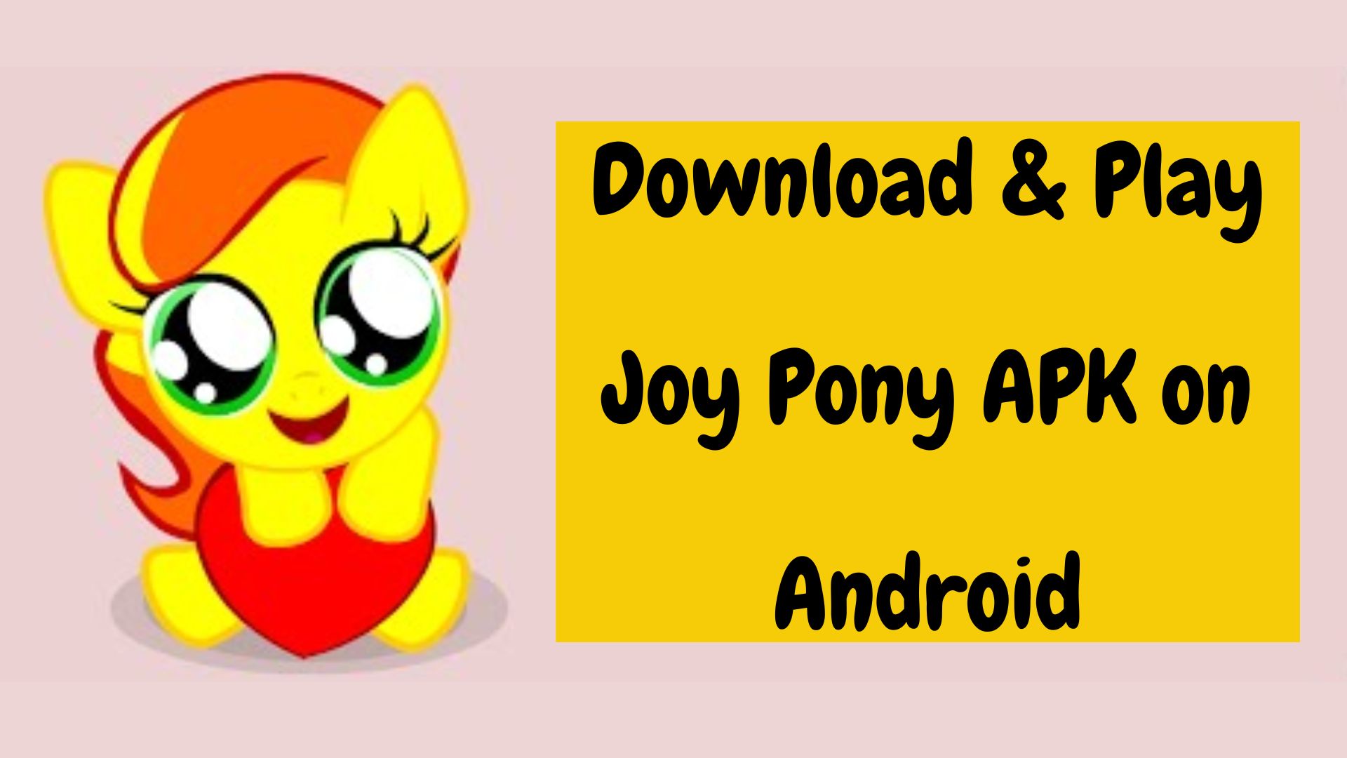 Joy Pony APK on Android