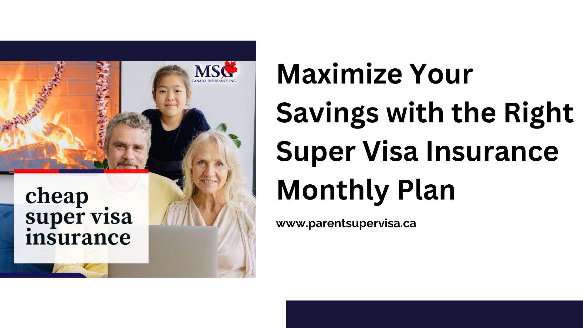 Maximize Your Savings with the Right Super Visa Insurance Monthly Plan