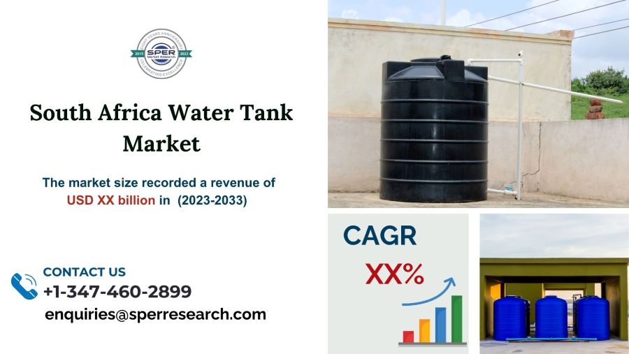 South Africa Water Tank Market Trends, Demand, Industry Share, Revenue, Key Manufacturers, CAGR Status, Opportunities and Forecast Analysis Till 2033: SPER Market Research