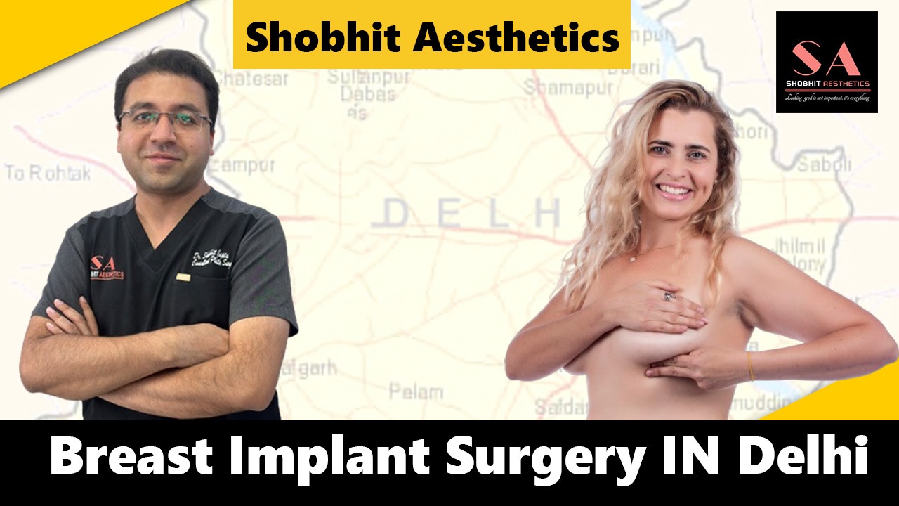 Average Cost of Breast Implant Surgery in Delhi