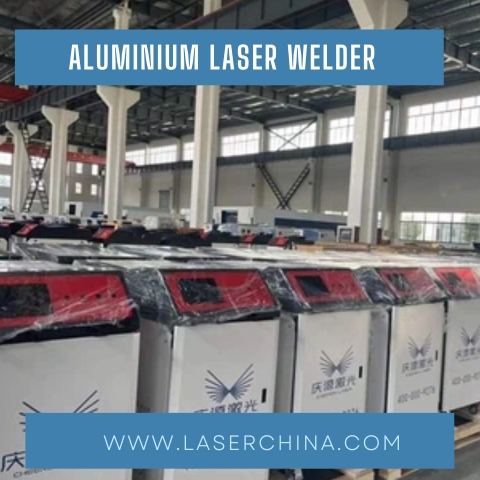 Your Welding with LaserChina’s Aluminium Laser Welder