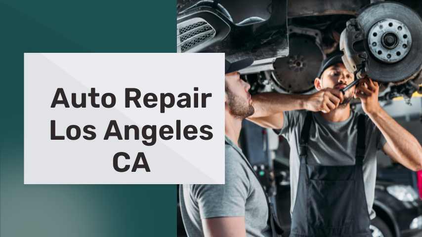 auto repair los angeles ca