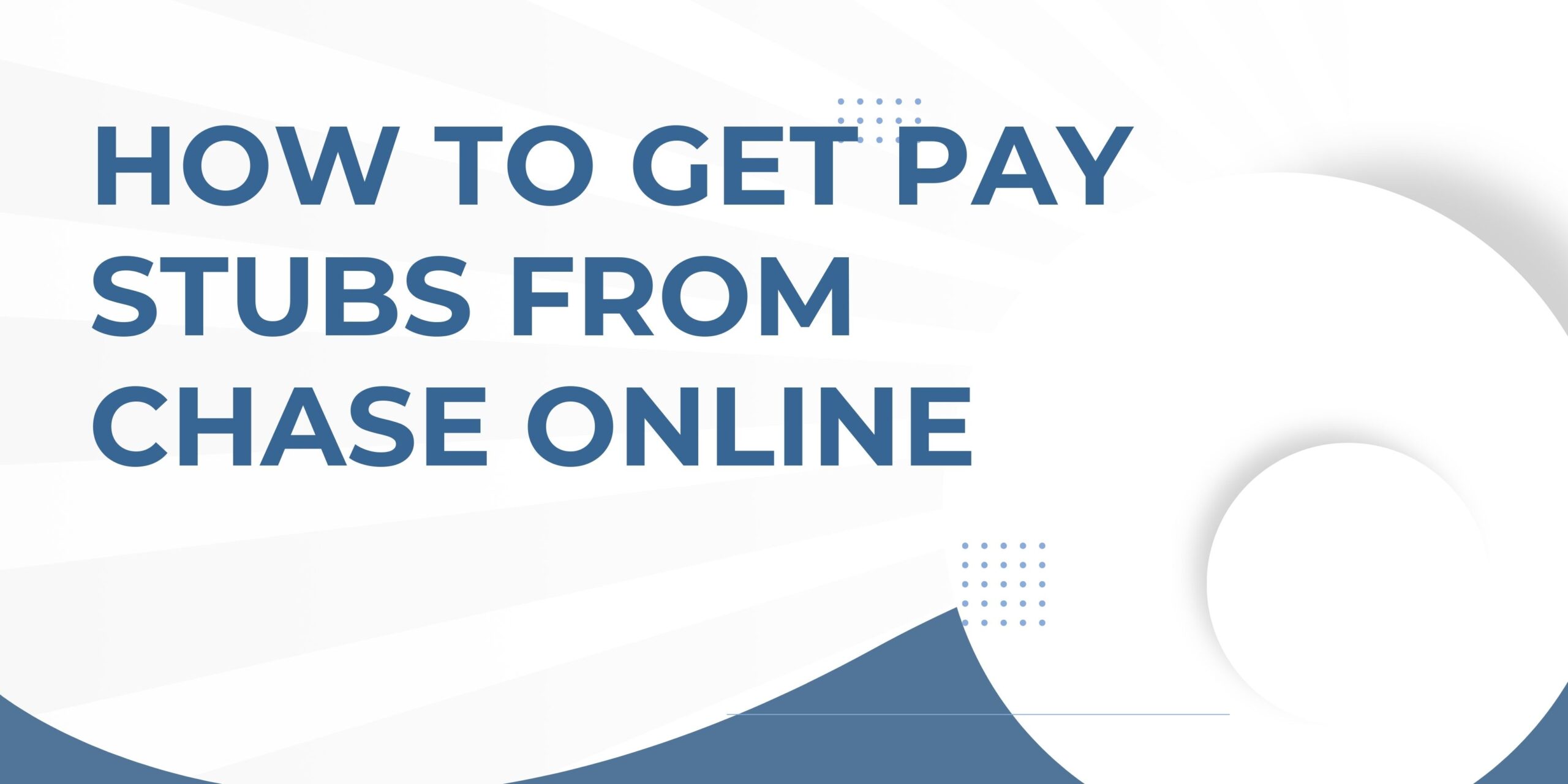 how to get pay stubs from chase online