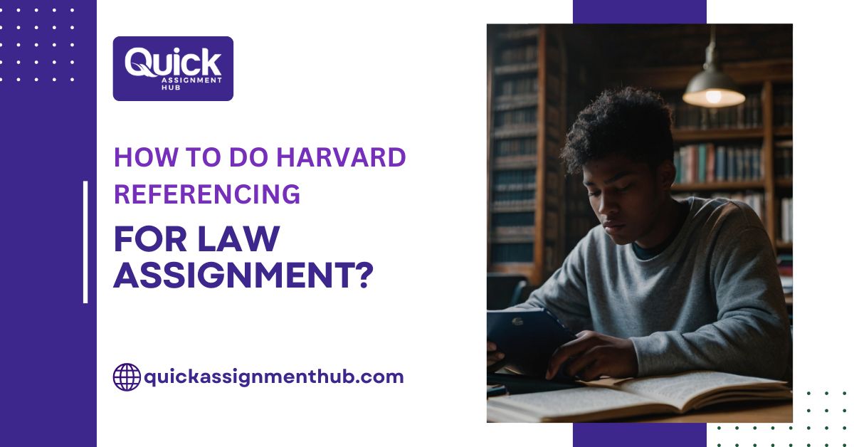 How to Do HARVARD Referencing for Law Assignment? 