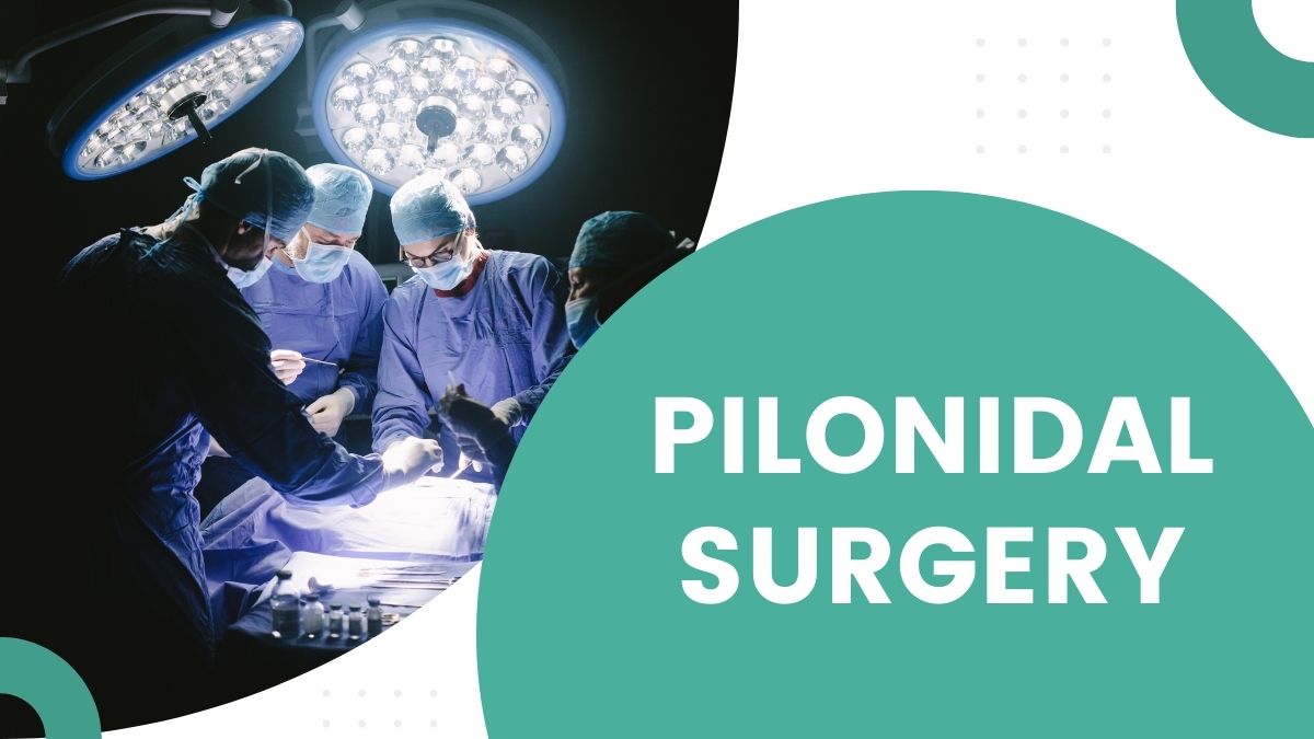 pilonidal surgery