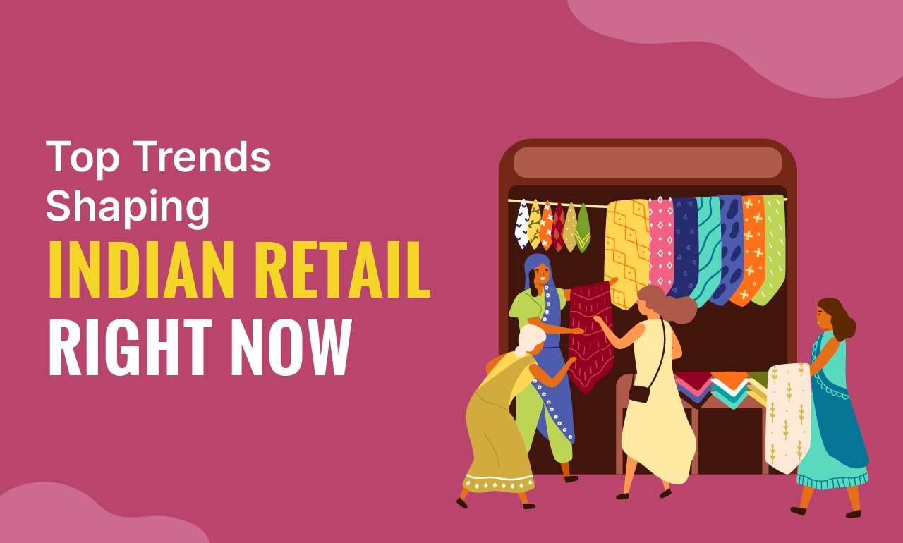 Top 11 Retail Trends in India