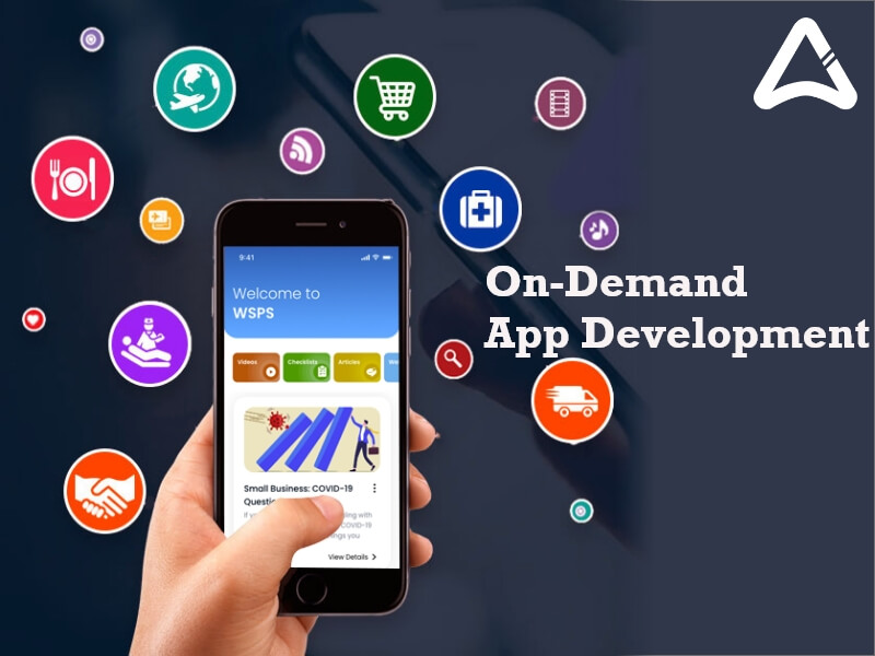 On-Demand App Development: A Business Guide For 2025